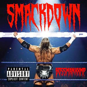 Smackdown (Explicit)