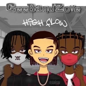 High Flow (feat. Bandzo & Gee Doee) [Explicit]