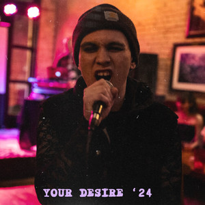 Your Desire '24 (Explicit)