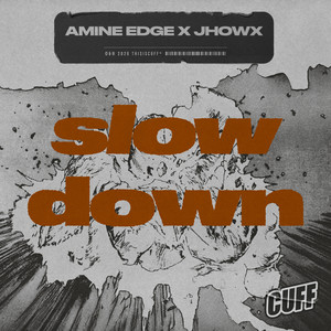 Slow Down
