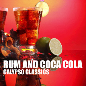 Rum And Coca Cola: Calypso Classics