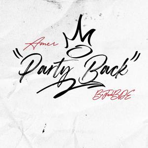 Party Back (feat. BoJack BDE) [Explicit]