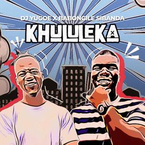 Khululeka (feat. Babongile Sibanda)