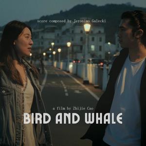Bird and Whale (Official Motion Picture Soundtrack)