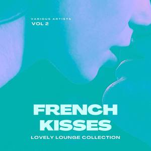 French Kisses (Lovely Lounge Collection) , Vol. 2 [Explicit]