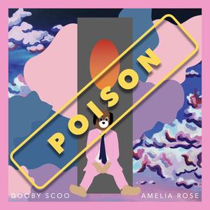 Poison(feat. AMELIA ROSE)