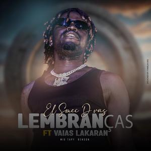 LEMBRANÇAS (feat. VAIAS LAKARAN)