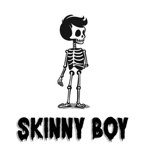 Skinny Boy (Explicit)