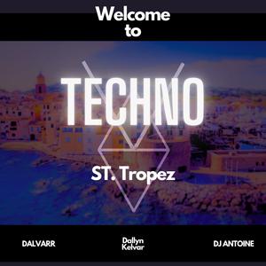 Welcomee to St Tropez TECHNO