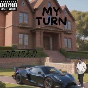 My turn (Explicit)