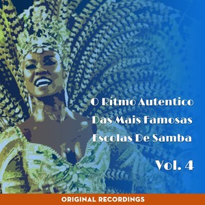 O Ritmo Autêntico das Mais Famosas Escolas de Samba, Vol. 4 (Original Recordings)