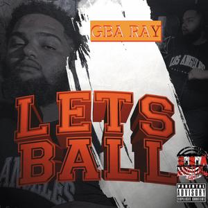 LETS BALL (Explicit)