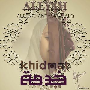 Khidmat (feat. Aleena, Antasia & Alq)