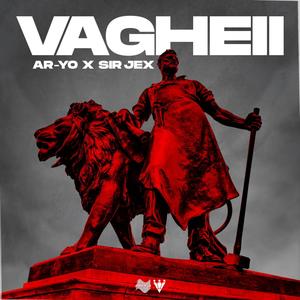 VAGHEII(feat. Sir Jex) (Explicit)