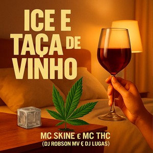 ICE E TAÇA DE VINHO (Explicit)