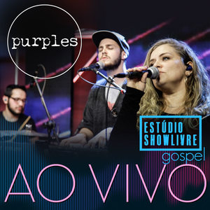 Purples no Estúdio Showlivre Gospel (Ao Vivo)