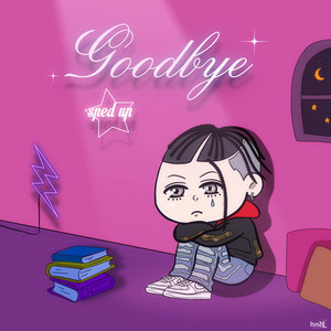 Goodbye (Sped Up Ver)