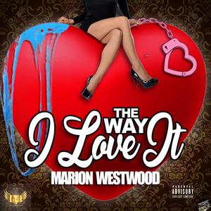 The Way I Love It (Explicit)