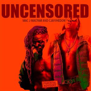 Uncensored (Explicit)