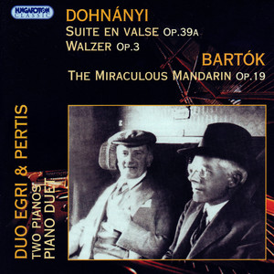 Dohnanyi: Suite En Valse / Waltz in F-Sharp Minor / Bartok: The Miraculous Mandarin