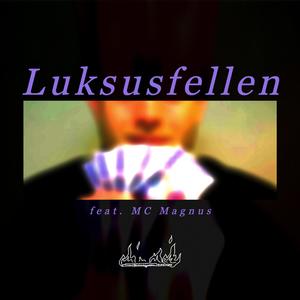 Luksusfellen (Explicit)