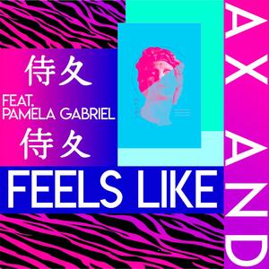 Feels Like (feat. Pamela Gabriel)