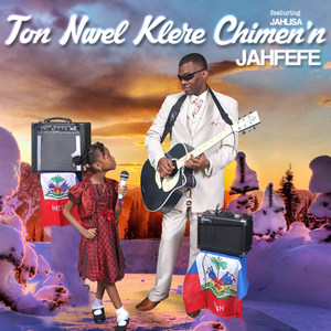 Ton Nwel Klere Chimen'n(feat. Jahlisa)