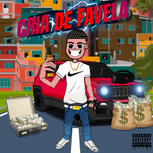 Cria de Favela (Explicit)