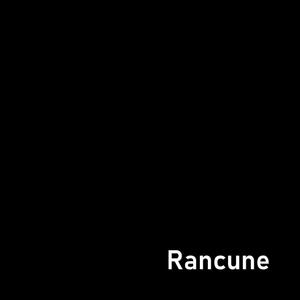 Rancune (Explicit)