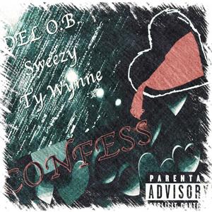 Confess (feat. Sweezy) [Explicit]