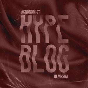 Hype Blog (feat. HLMNSRA) (Explicit)