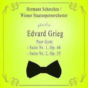 Wiener Staatsopernorchester / Hermann Scherchen spielen: Edvard Grieg: Peer Gynt - Suite Nr. 1, Op. 46 / - Suite Nr. 2, Op. 55 - Suite Nr. 1: Morning mood - Morgenstimmung - Le matin, Op. 46: Allegretto pastorale