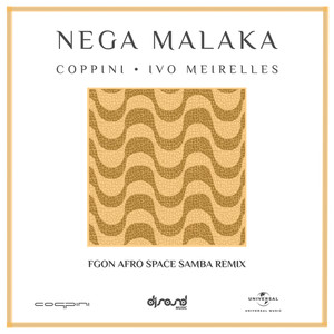 Nega Malaka (FGON Afro Space Samba Remix)