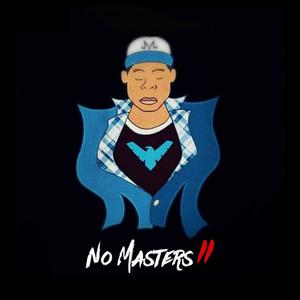 No Masters 2 (Explicit)