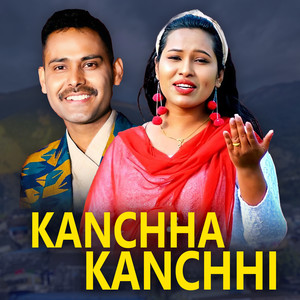 KANCHHA KANCHHI