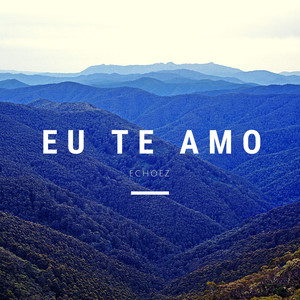 Eu Te Amo