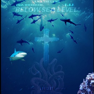 Below Sea Level (Explicit)