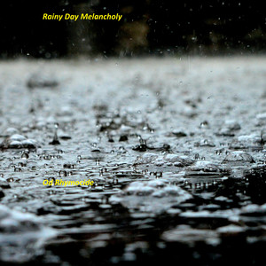 Rainy Day Melancholy