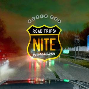 Music for Road Trips: NITE (Explicit)