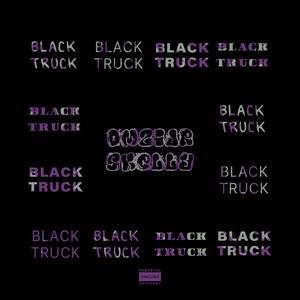 Black Truck! (feat. Skelly) [Explicit]