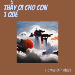 THẦY ƠI CHO CON 1 QUẺ (Remastered 2024)