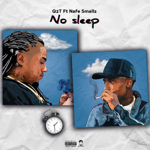 No Sleep (feat. Nafe Smallz) [Explicit]