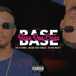 Base Dos Crias (feat. MC Cyara) (Explicit)