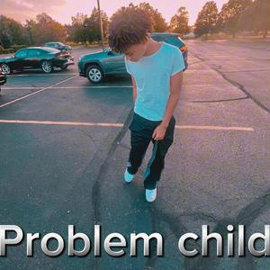 Problem child (Explicit)