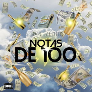 Notas de 100 (Explicit)