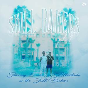 Skillbakers Pt. 1 (Explicit)