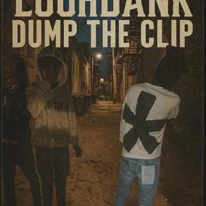 LuuhBank-Dump The Clip (feat. Lilhot & Luhreik) (Explicit)