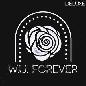 W.U. Forever (Deluxe Edition)