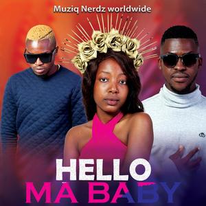 Hello Ma Baby (feat. Mo'fire, KMX Violet & Joy)