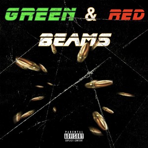 Green & Red Beams (Explicit)